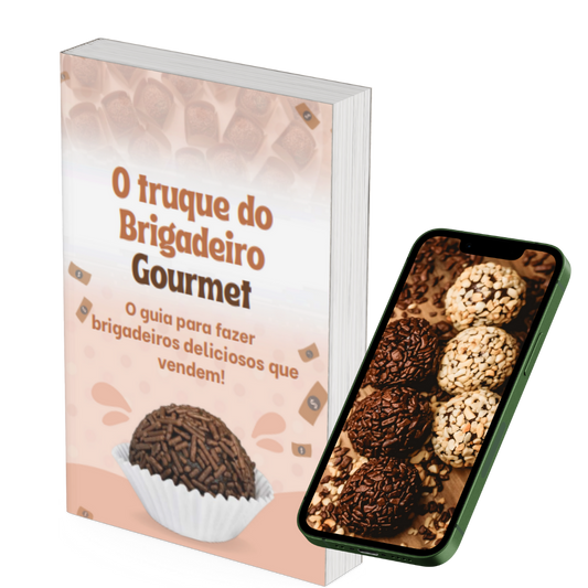 O Truque do Brigadeiro Gourmet – Mais de 30 Sabores Lucrativos para Vender Todo Dia 💰